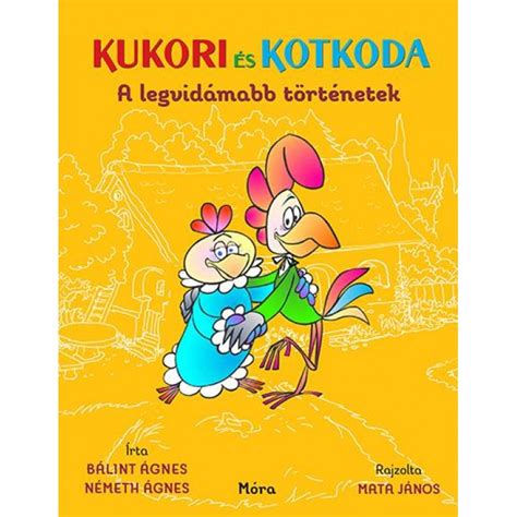 Kukori és Kotkoda kapirgál