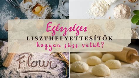 Különféle lisztfajták