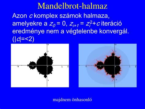Mandelbrot halmaz és fraktálok