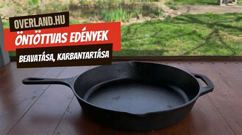 Az öntöttvas edények felépítése és hőeloszlása
