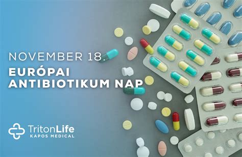 Felhívás az antibiotikumok felelős használatára