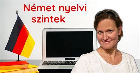 Német nyelvi szintek ábrázolása, A1-től C2-ig