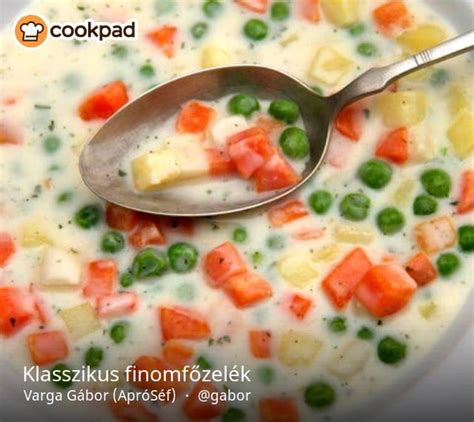 klasszikus finomfőzelék hozzávalói