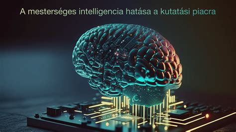 A mesterséges intelligencia hatása a piacra
