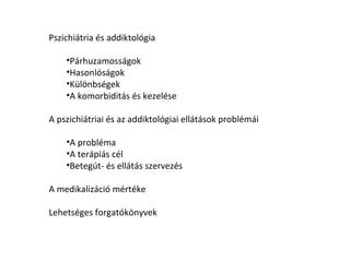 Addiktológiai terápiás csoport