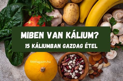 káliumban gazdag ételek