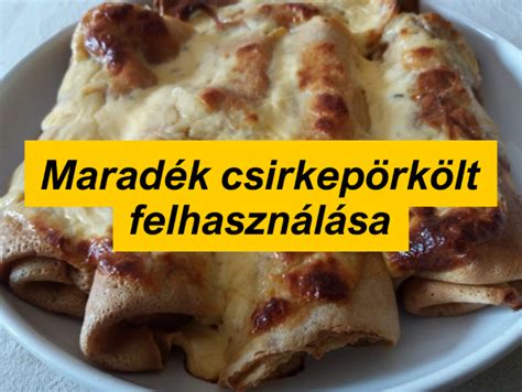 maradék élelmiszerek felhasználása