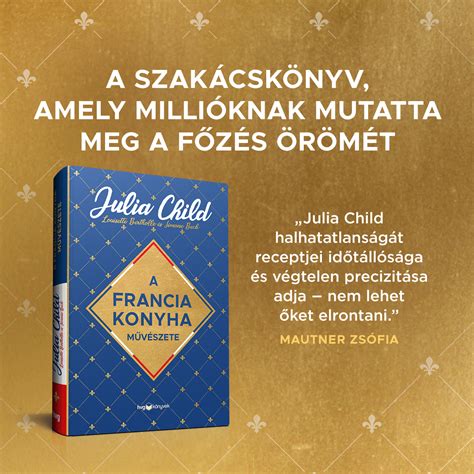 Julia Child konyhai eszközei és egy klasszikus francia receptkönyv
