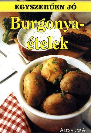 Burgonyaételek válogatása