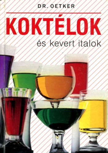 Különböző kevert italok és koktélok típusai
