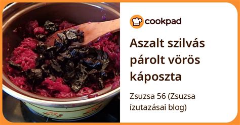 Aszalt szilvás párolt káposzta hozzávalói