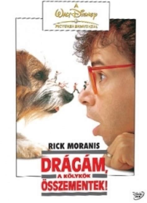 Rick Moranis Drágám, a kölykök összementek