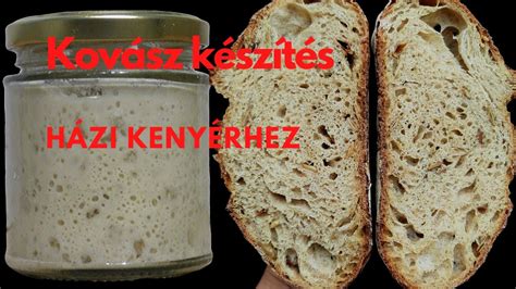 házi kovász elkészítése lépésről lépésre