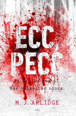 M. J. Arlidge: Ecc, pecc könyvborítója