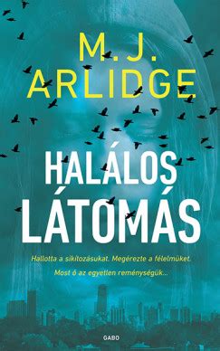 Az M. J. Arlidge Helen Grace sorozat kötetei