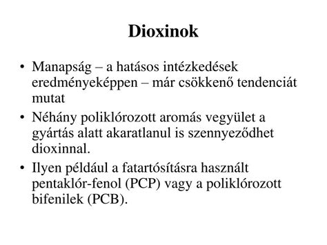 A dioxinok keletkezésének forrásai