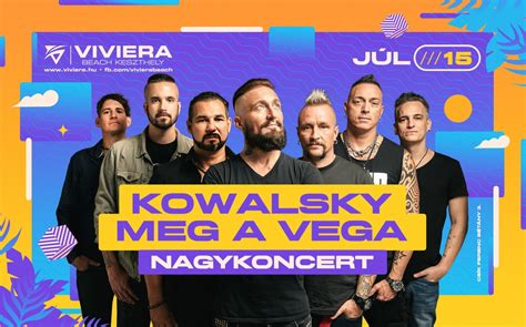Kowalsky meg a Vega koncert hangulat