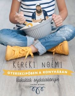 Kereki Noémi Gyerekcipőben a konyhában