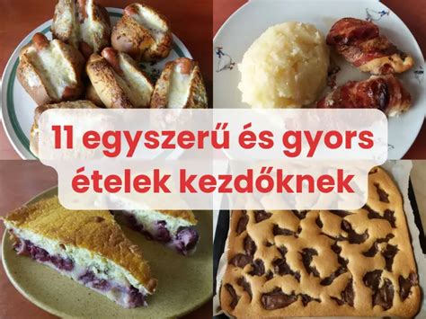 Gyors és egyszerű ételek ötletek