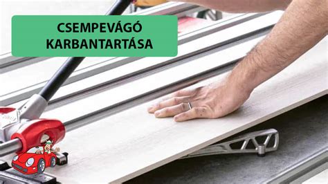 Kilométer-meghajtó karbantartása