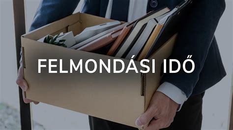 A felmondási idő hosszát befolyásoló tényezők diagramja