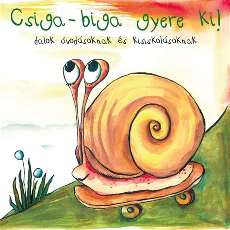 Illusztráció a Csiga-biga, gyere ki! mondókához