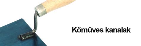 különböző típusú kőműves kanalak csoportosítása
