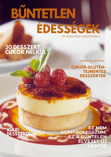 édességek és desszertek különféle változatai