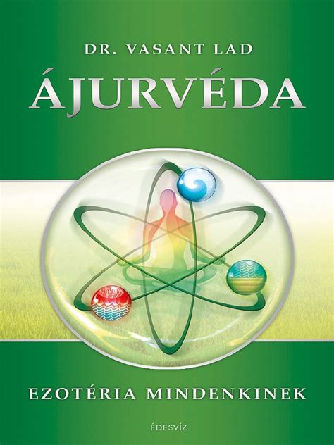 Dr. Vasant Lad, az ájurvéda úttörője