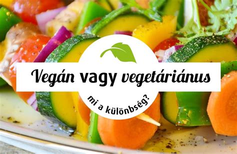 A különböző vegetáriánus és vegán étrendek közötti különbség