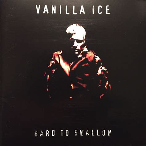 Vanilla Ice album borító Hard To Swallow