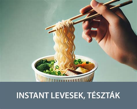 Különböző instant levesek táplálkozási összehasonlítása