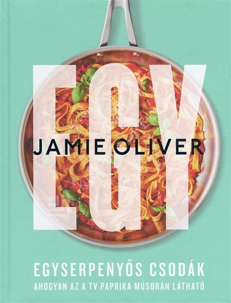 Jamie Oliver egy olasz tésztát készít