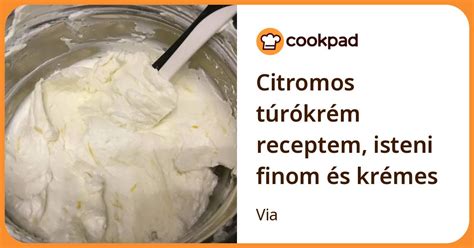 A túrókrém elkészítése és állaga