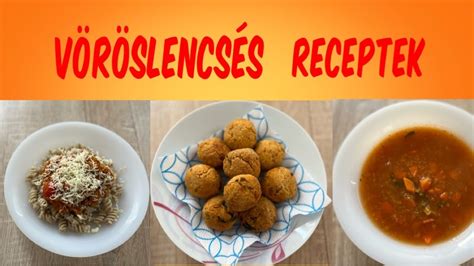 vöröslencsés ételek