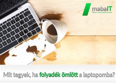 Folyadék a laptopban: Mit tegyünk és mit ne?