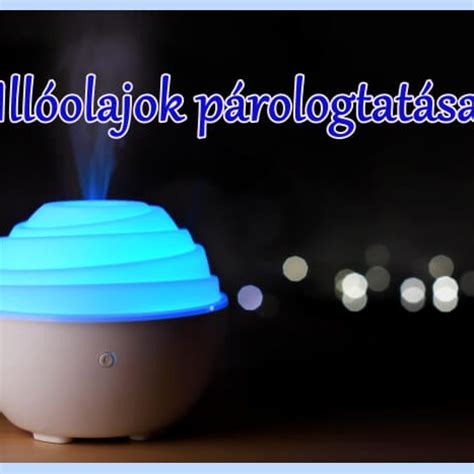 Illóolajok párologtatása