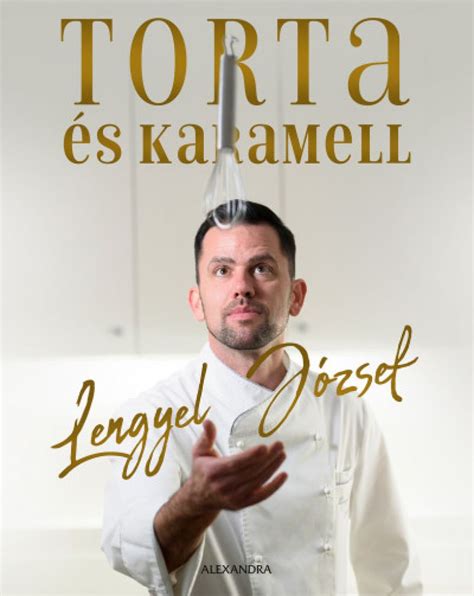 Lengyel Dániel könyve: Torta és Karamell