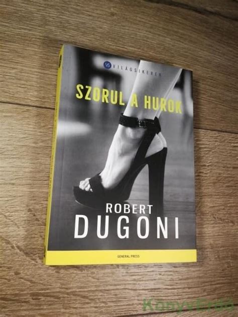 Robert Dugoni: Szorul a hurok borítója