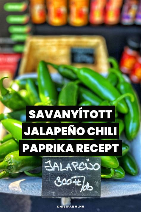 Friss és savanyított jalapeño paprika