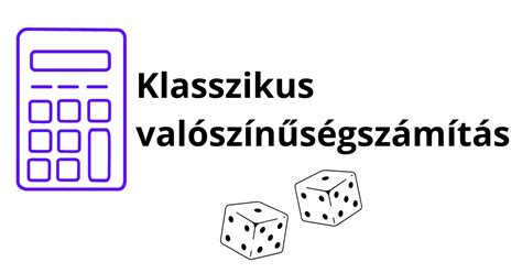 A valószínűségszámítás alapjai